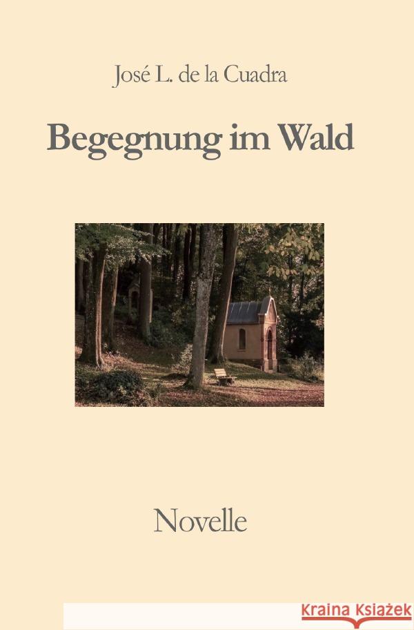 Begegnung im Wald de la Cuadra, José Luis 9783754911143 epubli - książka