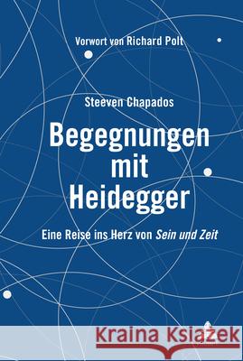 Begegnungen mit Heidegger Chapados, Steeven 9783034358941 Peter Lang - książka
