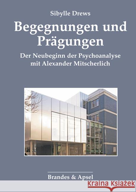 Begegnungen und Prägungen Drews, Sibylle 9783955583941 Brandes & Apsel - książka