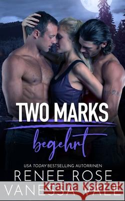 Begehrt Renee Rose 9798782057473 Independently Published - książka