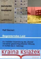 Begeisterndes Leid : Zur medialen Inszenierung des 
