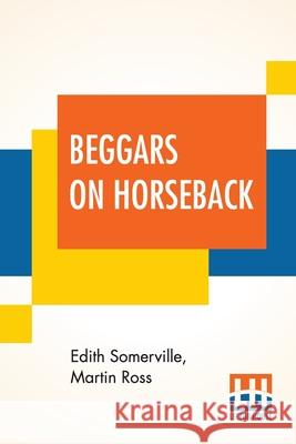 Beggars On Horseback: A Riding Tour In North Wales Edith Somerville Martin Ross 9789354203763 Lector House - książka