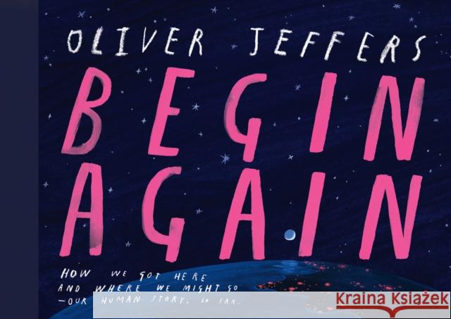 Begin Again Oliver Jeffers 9780008579593 HarperCollins Publishers - książka