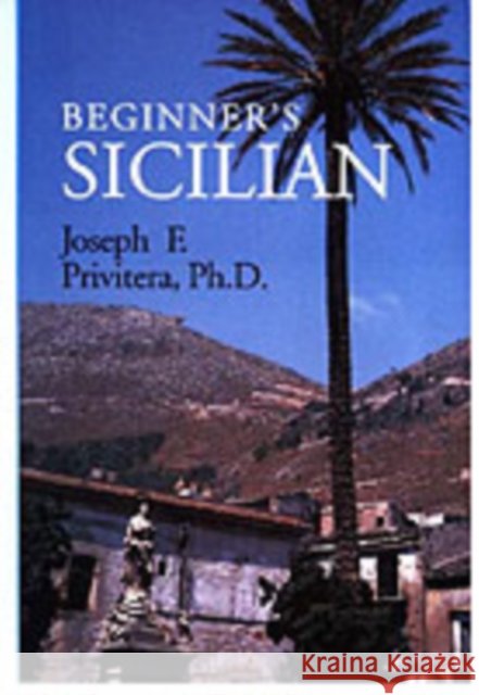 Beginner's Sicilian Privitera, Joseph 9780781806404 Hippocrene Books - książka