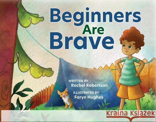 Beginners Are Brave Robertson, Rachel 9781605546001 Redleaf Lane - książka