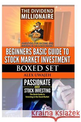 Beginners Basic Guide to Stock Market Investment Boxed Set Alex Uwajeh 9781494950194 Createspace - książka
