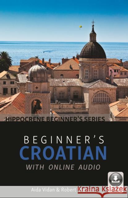 Beginner's Croatian with Online Audio Aida Vidan Robert Niebuhr 9780781814089 Hippocrene Books - książka