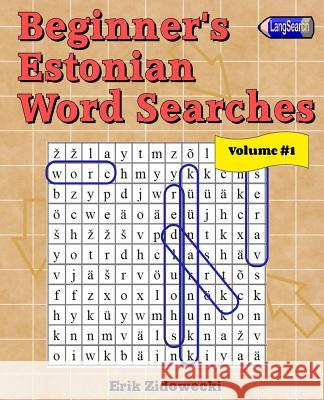 Beginner's Estonian Word Searches - Volume 1 Erik Zidowecki 9781979109741 Createspace Independent Publishing Platform - książka