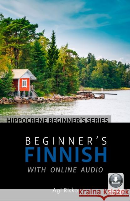 Beginner's Finnish with Online Audio  9780781813730 Hippocrene Books - książka