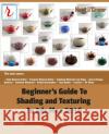 Beginner's Guide to Shading and Texturing in 3ds Max 2016 Raavi O'Connor 9781517171896 Createspace