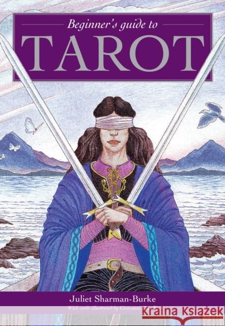 Beginner's Guide to Tarot Juliet Sharman-Burke Giovanni Caselli 9781250131140 St. Martin's Griffin - książka