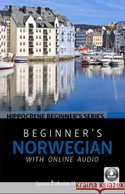 Beginner's Norwegian with Online Audio Ziūkaite-Hansen, Laura 9780781813792 Hippocrene Books - książka