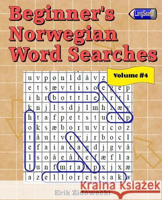 Beginner's Norwegian Word Searches - Volume 4 Erik Zidowecki 9781539496045 Createspace Independent Publishing Platform - książka