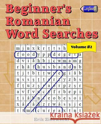 Beginner's Romanian Word Searches - Volume 2 Erik Zidowecki 9781539833208 Createspace Independent Publishing Platform - książka