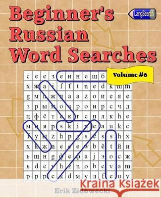 Beginner's Russian Word Searches - Volume 6 Erik Zidowecki 9781974648238 Createspace Independent Publishing Platform - książka