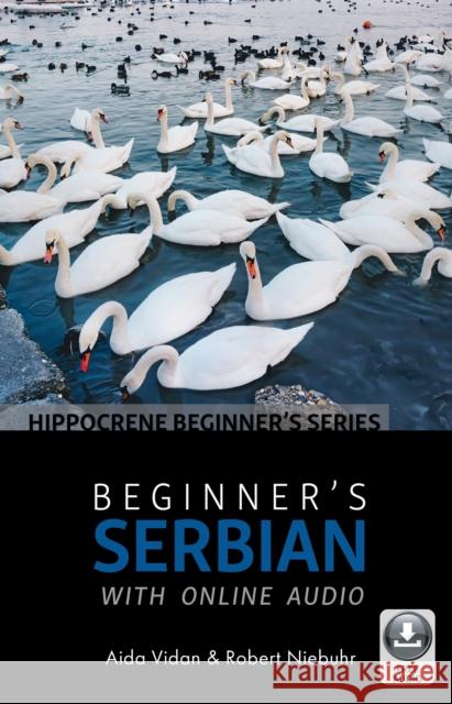 Beginner's Serbian with Online Audio  9780781813662 Hippocrene Books - książka