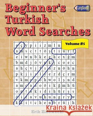 Beginner's Turkish Word Searches - Volume 5 Erik Zidowecki 9781539821885 Createspace Independent Publishing Platform - książka