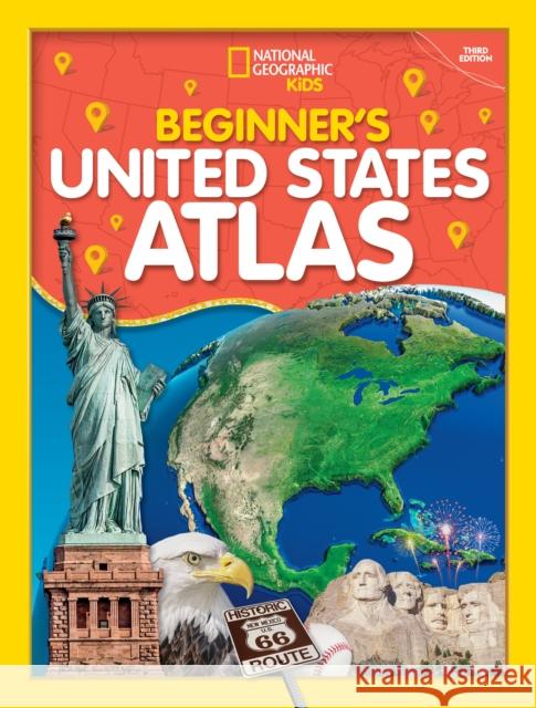 Beginner's U.S. Atlas 2020, 3rd Edition National Geographic Kids 9781426338250 National Geographic Society - książka