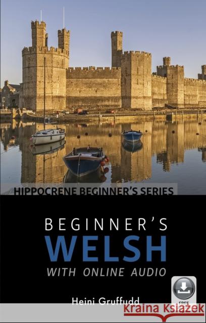 Beginner's Welsh with Online Audio  9780781813679 Hippocrene Books - książka