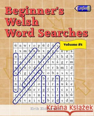 Beginner's Welsh Word Searches - Volume 1 Erik Zidowecki 9781795350310 Independently Published - książka