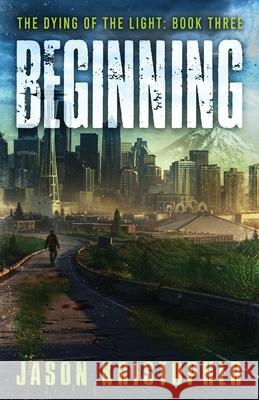 Beginning Jason Kristopher 9781945760761 Grey Gecko Press - książka