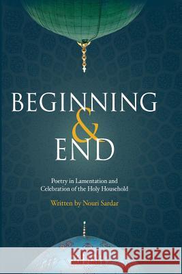 Beginning and End Nouri Sardar 9781500600105 Createspace - książka