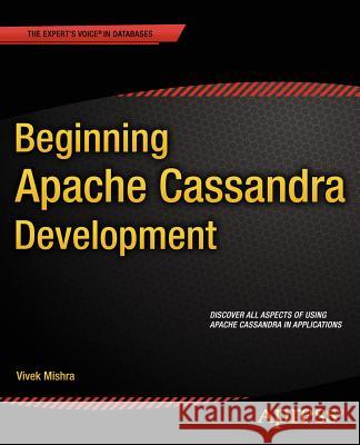 Beginning Apache Cassandra Development Vivek Mishra 9781484201435 Apress - książka