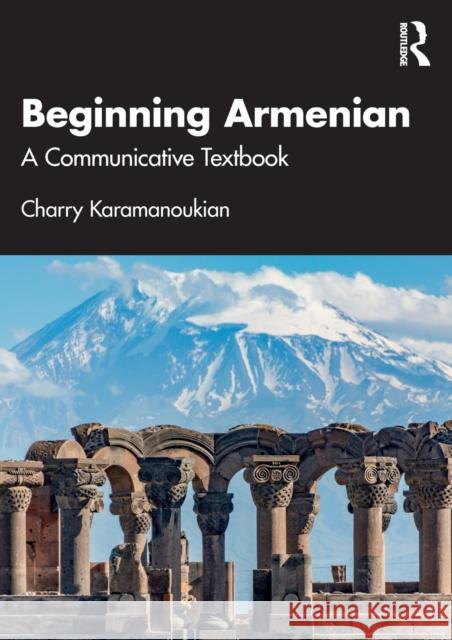 Beginning Armenian: A Communicative Textbook Charry Karamanoukian 9780367408558 Routledge - książka