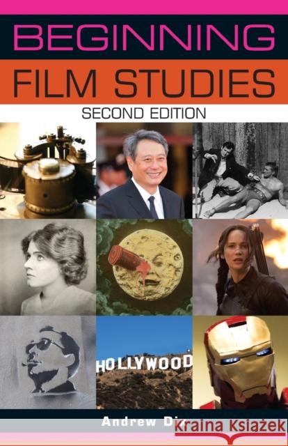 Beginning Film Studies: Second Edition Andrew Dix 9781784991388 Manchester University Press - książka