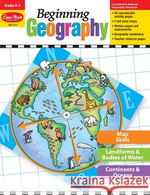 Beginning Geography, Kindergarten - Grade 2 Teacher Resource Evan-Moor Corporation 9781608236763 Evan-Moor Educational Publishers - książka