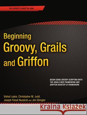 Beginning Groovy, Grails and Griffon C Judd 9781430248064  - książka
