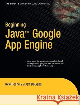 Beginning Java Google App Engine K Roche 9781430225539  - książka