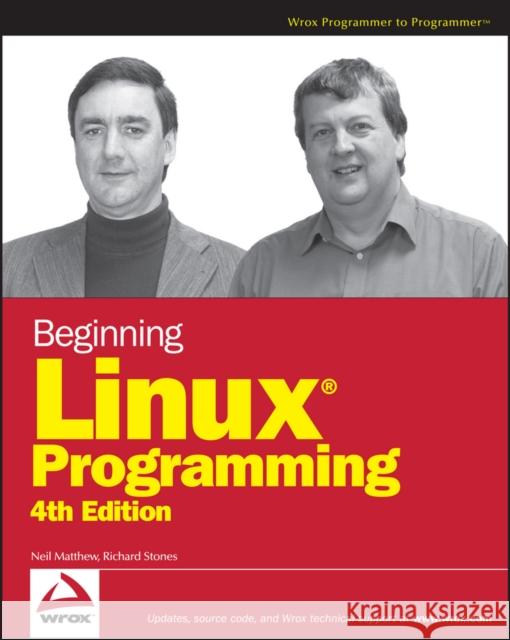Beginning Linux Programming Neil Matthew Richard Stones 9780470147627 Wrox Press - książka