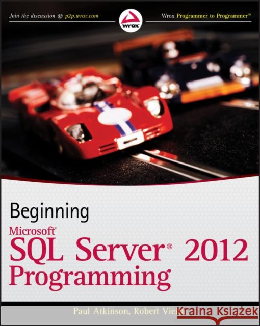 Beginning Microsoft SQL Server 2012 Programming Robert Vieira 9781118102282  - książka