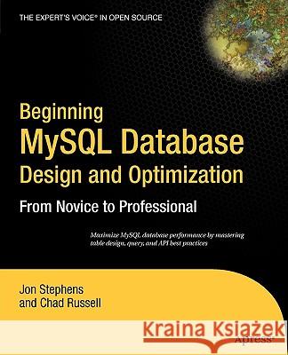 Beginning MySQL Database Design and Optimization: From Novice to Professional Jon Stephens Chad Russell 9781590593325 Apress - książka
