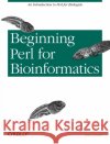 Beginning Perl for Bioinformatics James D. Tisdall 9780596000806 O'Reilly Media