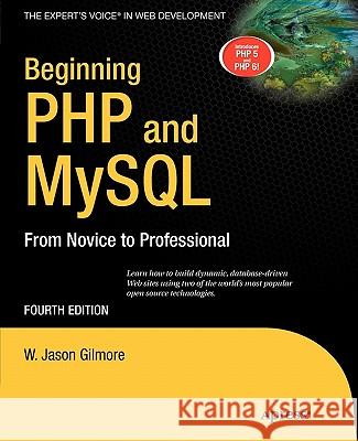 Beginning PHP and MySQL: From Novice to Professional Gilmore, W. Jason 9781430231141  - książka