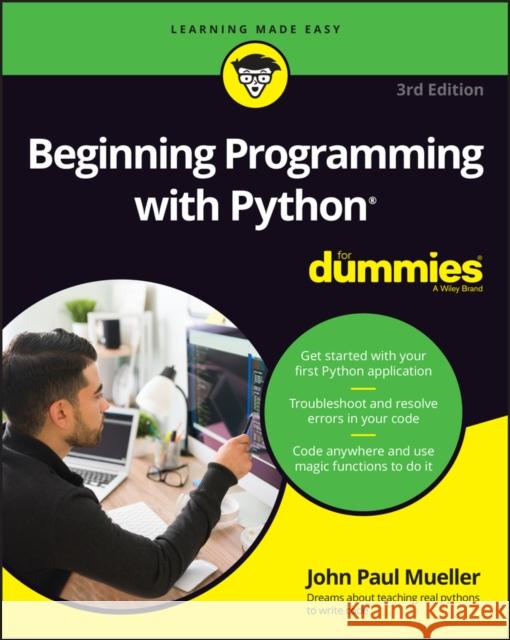 Beginning Programming with Python For Dummies John Paul Mueller 9781119913771 John Wiley & Sons Inc - książka