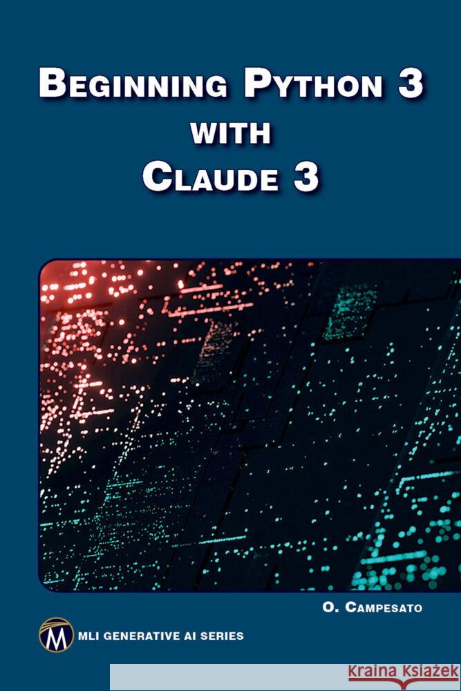 Beginning Python 3 with Claude 3 Oswald Campesato 9781501523939 De Gruyter - książka