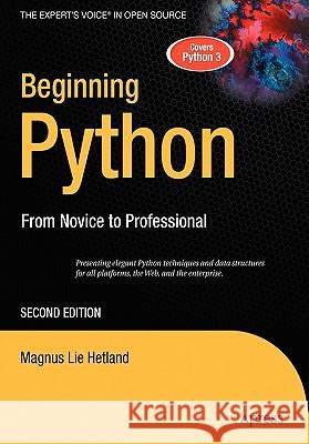 Beginning Python: From Novice to Professional Lie Hetland, Magnus 9781590599822 Apress - książka