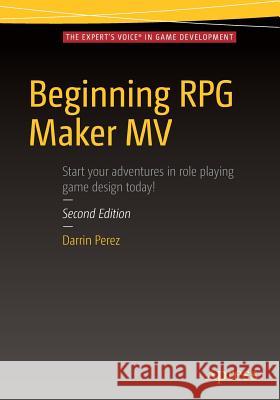 Beginning RPG Maker MV Darrin Perez 9781484219669 Apress - książka