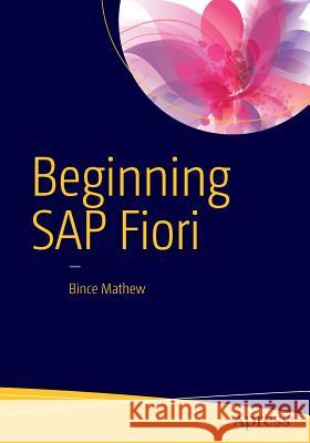 Beginning SAP Fiori Bince Mathew 9781484213360 Apress - książka