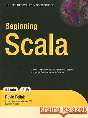 Beginning Scala David Pollak 9781430219897 Apress - książka