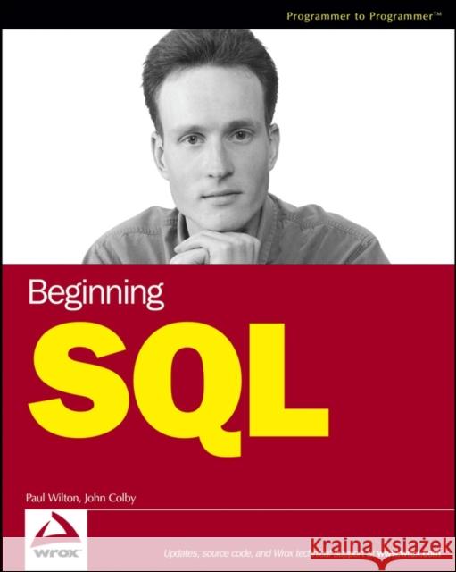Beginning SQL Paul Wilton John W. Colby 9780764577321 Wrox Press - książka