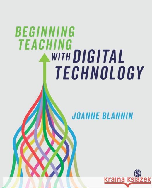 Beginning Teaching with Digital Technology Joanne Blannin 9781526488688 Sage Publications Ltd - książka