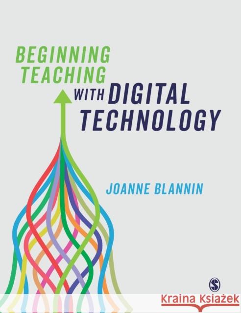 Beginning Teaching with Digital Technology Joanne Blannin 9781526488695 Sage Publications Ltd - książka