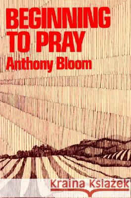 Beginning to Pray Anthony Bloom 9780809115099 Paulist Press - książka