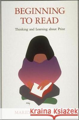 Beginning to Read: Thinking and Learning about Print Marilyn Jager, PH.D. Adams 9780262510769 Bradford Book - książka
