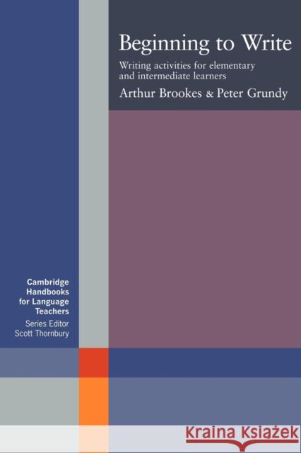 Beginning to Write Brookes, Arthur 9780521589796 Cambridge University Press - książka