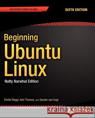 Beginning Ubuntu Linux: Natty Narwhal Edition Raggi, Emilio 9781430236269  - książka